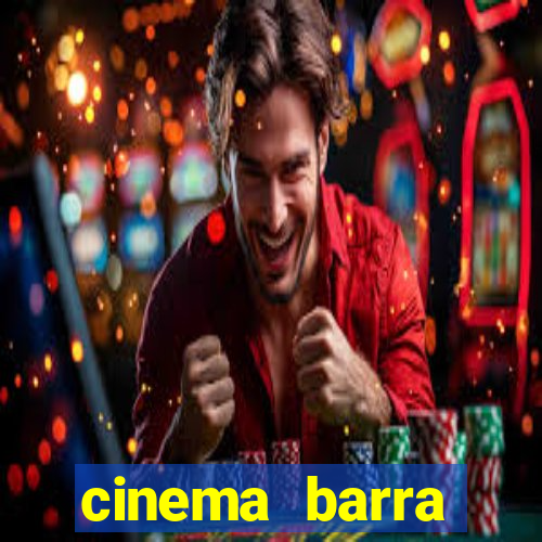 cinema barra shopping sul